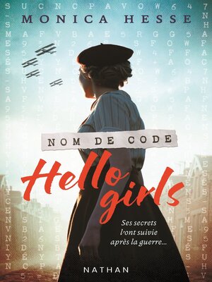 cover image of Nom de code Hello girls--Ses secrets l'ont suivie après la guerre--Young Adult